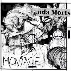 Montage - Anda Morts