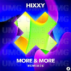 More & More - Hixxy