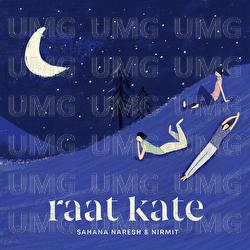 Raat Kate - Sahana Naresh, Nirmit