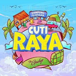 Cuti Raya - The Gadys