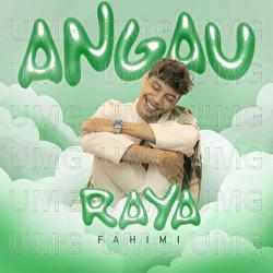 Angau Raya - FAHIMI