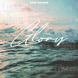 Glory - Sam Rivera