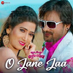 O Jane Jaa - Humane Sagar, Tapu Mishra, Bibhuti Bhusan Gadnayak
