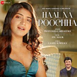 Haal Na Poochha - Anu Malik, Prateeksha Srivastava