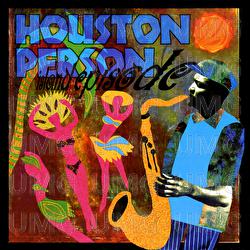 Island Episode - Houston Person
