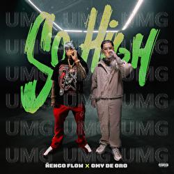 So High - Omy De Oro, Ñengo Flow