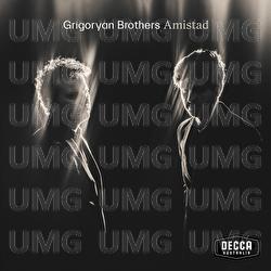 Amistad - Grigoryan Brothers