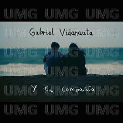 Y tu compa&ntilde;&iacute;a - Gabriel Vidanauta
