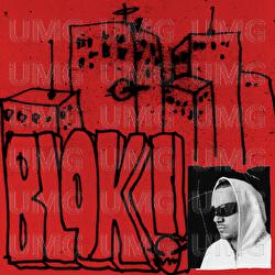 BLOK! - Otsochodzi, Lohleq, Suwal