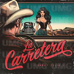 LA CARRETERA - Danny Felix