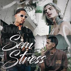 Sem Stress - Peziinho, Pedrin, Hashi