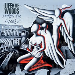 Looking For Gold - Life In The Woods