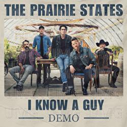 I Know A Guy - The Prairie States