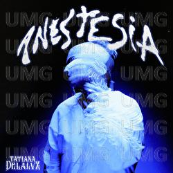 ANESTESIA - Tatiana Delalvz