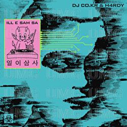 ILL E SAM SA - DJ co.kr, h4rdy