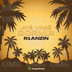 At&eacute; Voc&ecirc; Dormir - R1anzin