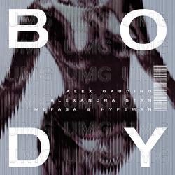 Body - Alex Gaudino, Alexandra Stan, Mufasa & Hypeman