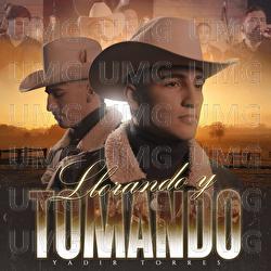 Llorando Y Tomando - Yadir Torres