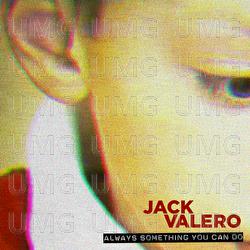Always Something You Can Do - Jack Valero