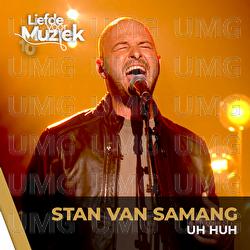 Uh Huh - Stan Van Samang