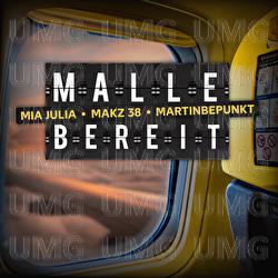 MALLE BEREIT - Mia Julia, MAKZ 38, MartinBepunkt