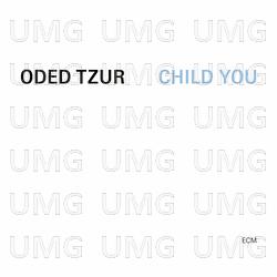 Child You - Oded Tzur, Nitai Hershkovits, Petros Klampanis