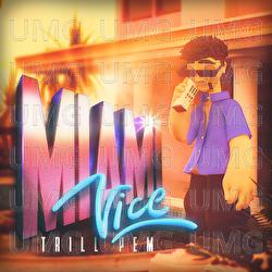 MIAMI VICE - Trill Pem, Krvchy