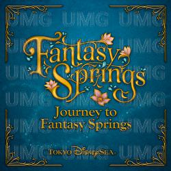 Journey to Fantasy Springs - Tokyo DisneySea