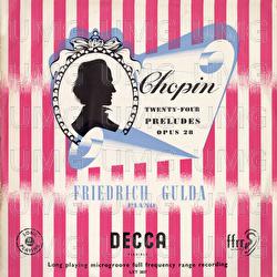 Chopin: 24 Preludes; Weber: Konzertstück - Friedrich Gulda