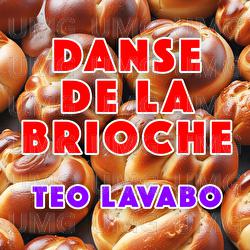 Danse de la Brioche - T&eacute;o Lavabo