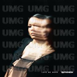 LOVE ME MORE - BATHSHEBA