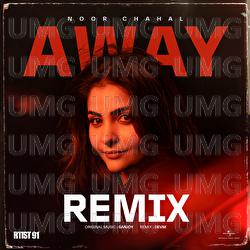 Away - Noor Chahal, Sanjoy, DEVM