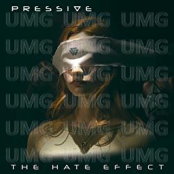The Hate Effect - Pressive