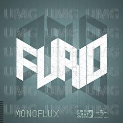 Monoflux - Furio