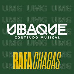 Conte&uacute;do Musical - Rafa Chagas, UBAQUE
