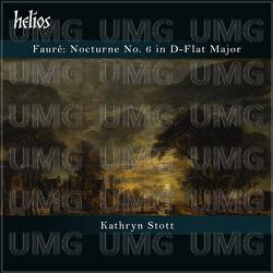 Faur&eacute;: Nocturne No. 6 in D-Flat Major, Op. 63 - Kathryn Stott