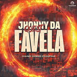 Jhonny Quest Da Favela - Mano Kinho Chinfra