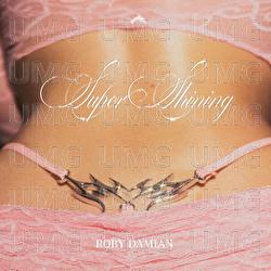 Super Shining - Roby Damian