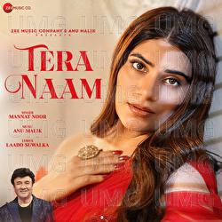 Tera Naam - Anu Malik, Mannat Noor