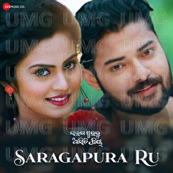 Saragapura Ru - Humane Sagar, Neha Niharika, Baidyanath Dash