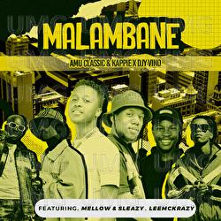 Malambane - Amu Classic, Kappie, Djy Vino