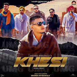 Khesi - Dhanda Nyoliwala