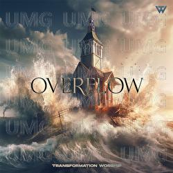 Overflow - Transformation Worship