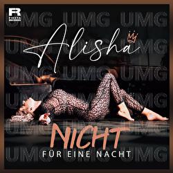 Nicht f&uuml;r eine Nacht - Alisha