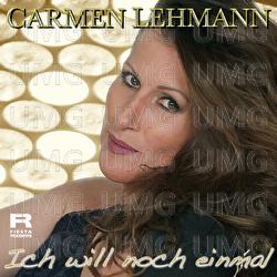 Ich will noch einmal - Carmen Lehmann