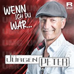 Wenn ich du w&auml;r... - J&uuml;rgen Peter