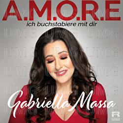 A.M.O.R.E (Ich buchstabiere mit dir) - Gabriella Massa