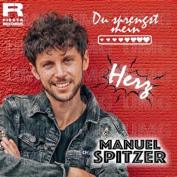Du sprengst mein Herz - Manuel Spitzer