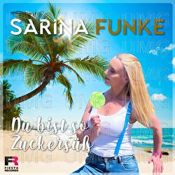 Du bist so Zuckersüß - Sarina Funke
