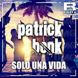 Solo una Vida - Patrick Bonk